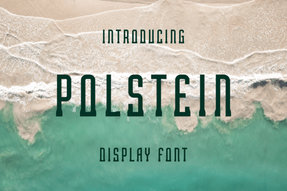 Polstein: A Unique Display Font for Editorial Design
